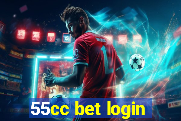 55cc bet login